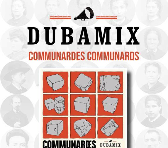 Cover des Albums Communardes, Communard von Dubamix,2021. Im Vordergrund sind in neun Qudraten Pflastersteine abgebildet. Im Hintergrund halb transparent sind Kommunard_innen im Porträt abgebildet.